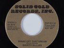 70s Soul/Deep Soul 45 SHORTY BILLUPS Shake Off That Dream SOLID GOLD HEAR