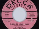 Northern Soul 45 J.T. CARTER Closer To Your Heart DECCA HEAR