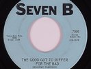 Northern Soul 45 PAT BROWN The Good Got To Suffer For The Bad SEVEN B HEAR VG+