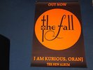 The Fall - I am Kurious Oranj - UK Promo Poster (curious orange)