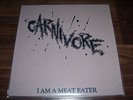 Carnivore - I`am a Meat Eater LP Live 1984 - RARE - Type - Venom - Slayer
