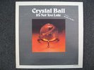 ACID ARCHIVES RARE LP CRYSTAL BALL ITS NOT TOO LATE PRIVATE FOLK PSYCH ‘77