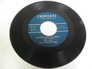 Cherokee Label Earl Reed Flat Foot Sam / Playing With My Heart 45 Record