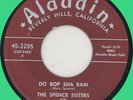 SPENCE SISTERS Do Bop Sha Bam 45rpm Aladdin 1955 doo-wop