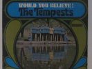 Tempests - Would You Believe LP - Smash