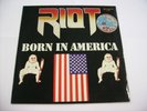 RIOT - BORN IN AMERICA - LP VINYL 1983 ZYX RECORDS GERMANY - EXCELLENT