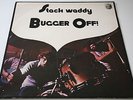 Stack Waddy BUGGER OFF Original UK Dandelion vinyl LP Near-mint