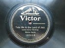 MARION HARRIS 'TAKE ME TO THE LAND OF JAZZ' 1919 VICTOR, GREAT
