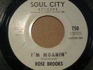 Northern Soul 45 Rose Brooks RARE Soul City # 750 DJ
