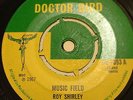 ROY SHIRLEY MUSIC FIELD / LEE PERRY TRIAL & CROSSES DOCTOR BIRD