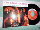 LES LOUPS GAROUS AVEC RICKY SAILOR - 45 TOURS - 4 TITRES - ORIGINAL - BIEM -