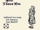 Still I love Him - Isla Cameron & Ewan MacColl - Topic 10T50 - RARE 10Inc