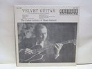 HANK GARLAND - Velvet Guitar   HARMONY/COLUMBIA 1172 {nm orig}  FANTASTIC GUITAR