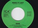 70s Soul 45 - Edee - Make It Last - ICA - mp3