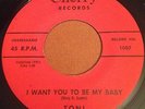 Toni 1959 ROCKABILLY 45 I Want You To Be My Baby on Cherry Label HEAR It #BB530