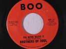 BROTHERS OF SOUL: You Better Believe It / A Lifetime 45 ('dist. by Fantasy' lbl