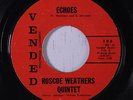 ROSCOE WEATHERS: Echoes / Rice & Rum 45 rare Soul