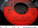 ? Pointer Sisters 'Send Him Back' CLASSIC OLDIE Northern Soul Vinyl HEAR