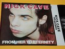 NICK CAVE LP FROM HER TO ETERNITY ORIG UK 1984 EX++ TOP COLLECTOR INNER TESTI