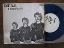 D.T.A.L - A BEAUTIFUL DAY - SWEDEN HARDCORE PUNK - WHITE LABEL BLUE VINYL