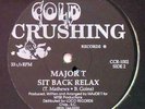 Major T ft. The L.O.D. - Sit Back Relax 12 - Cold Crushing - Random Rap SEALED