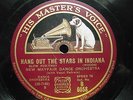 AL BOWLLY + NEW MAYFAIR D.O. 'HANG OUT THE STARS IN INDIANA' HMV B6058 E+ COPY