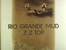 Z.Z. TOP - Rio Grande Mud  - LP - washed - cleaned - L4380