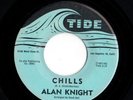 Mod New Breed R&B Popcorn 45 ALAN KNIGHT Chills/Until I Know HEAR Tide Killer
