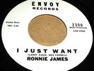 RONNIE JAMES I Just Want 45 Doo Wop/Teener Envoy WL Promo NM Listen
