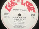 DONT PUT THE BLAME ON ME DELROY WILSON 12