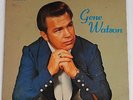 Gene Watson 1st LP Wide World Country Classic