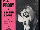 **P.J. Proby - I need love - Rare Swedish PS/45 on Olga label Top copy