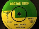 PHILLIS DILLON DON'T STAY AWAY / TOMMY MCCOOK WHAT NOW? RARE DOCTOR BIRD HEAR