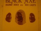 BLACK AXE * HIGHWAY RIDER / RED LIGHTS   *METAL PUBLISHING 1980 - VINYL  EXC.