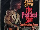 DAVID BOWIE – The Prettiest Star / Conversation Piece German Import 45