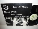 HENRI BYRS KENNY CLARKE R. LOBLIGEOIS - Jeux de Mains LP Contemporary Jazz RARE