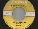 ROCKABILLY--DON  EEE--  STOP AT THE  HOP    --HEAR BOTH--1958 TEXAS CMI