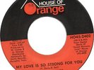 Geater Davis - My love is so strong for you  - House of Orange