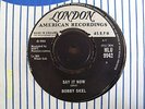 BOBBY SKEL:    SAY IT NOW     LONDON HLU  9942  CON EX