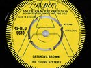 THE YOUNG SISTERS - CASANOVA BROWN ( *RARE* UK DEMO 1962)