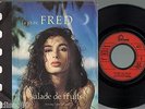 LA P'TITE FRED salade de fruits / stormy love affair RARE FRENCH BOOGIE 7