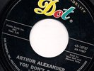 Rare Northern Soul 45 - Arthur Alexander On Dot 16737 You Don't Care