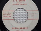 L. C. SMITH & SOUTHERN PLAYBOYS Radio Boogie Orig Rockabilly 45 WANGO 1611 VG+
