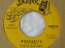 CHUCK RIO (of champs ) 45 . Margarita / C'est La Vie . EXCELLENT 