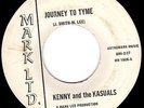 KENNY & KASUALS - JOURNEY TO TYME - MARK LTD. 1st TEXAS LABEL - GARAGE 45 - HEAR