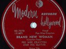 Hear Jump Blues 78 rpm PEE WEE CRAYTON Brand New Woman MODERN 20-707
