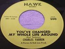 Charles Farren- You've Changed My Whole Life Around- Hawk hear