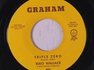 rare Soul R&B 45 ESKO WALLACE triple zero GRAHAM