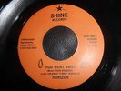 Rare Modern Sweet Soul 45  Horizon ''You Went Away'' ''Give It Up''  SHINE