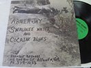 ABNER JAY Swaunee Water And Cocaine Blues BRANDIE 1001 Outsider Rural Folk